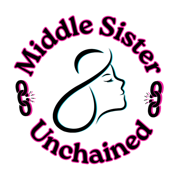 Middle Sister Unchained